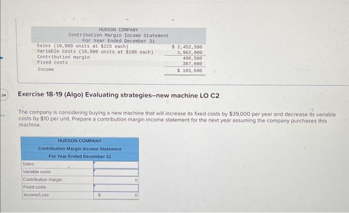 displayed below.] Hudson Company reports the following contribution margin income statement. Exercise