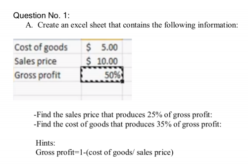  Question No. 1: A. Create an excel sheet that contains the