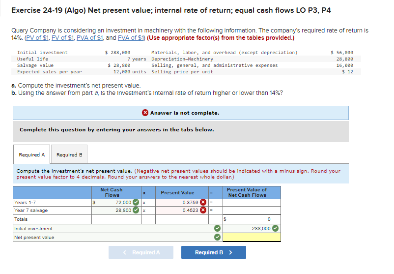  Exercise 24-19 (Algo) Net present value; internal rate of return; equal