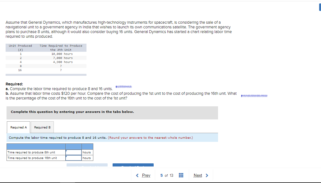 Assume that General Dynamics, which manufactures high-technology Instruments for spacecraft, is