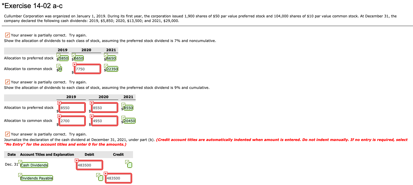please explain the answer *Exercise 14-02 a-c Cullumber Corporation was organized on