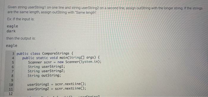  Given string userString 1 on one line and string userString2 on