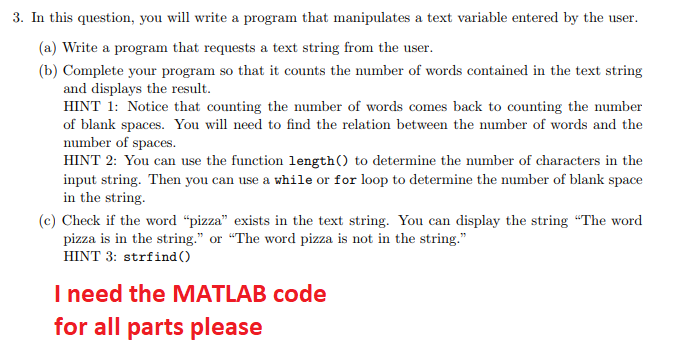 MATLAB 3. In this question, you will write a program that manipulates