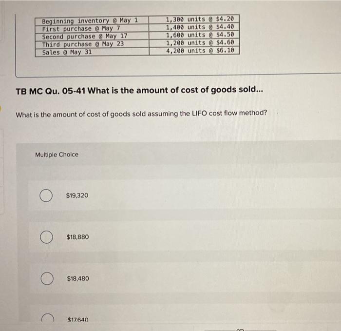  Beginning inventory @ May 1 First purchase @ May 7 Second