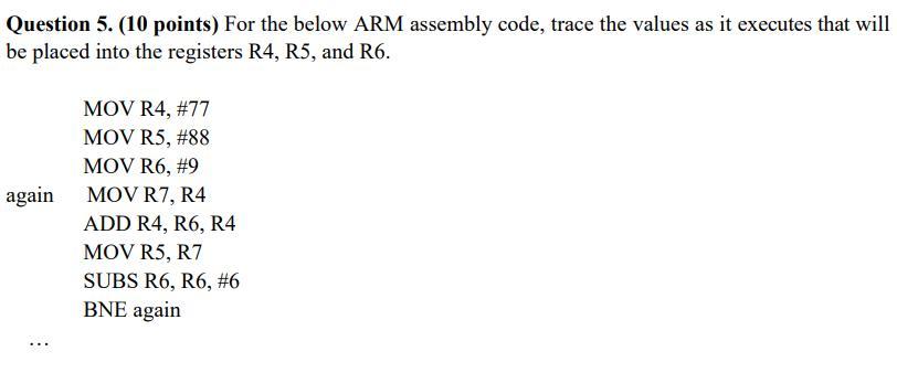  please answer ASAP. embedded Question 5. (10 points) For the below