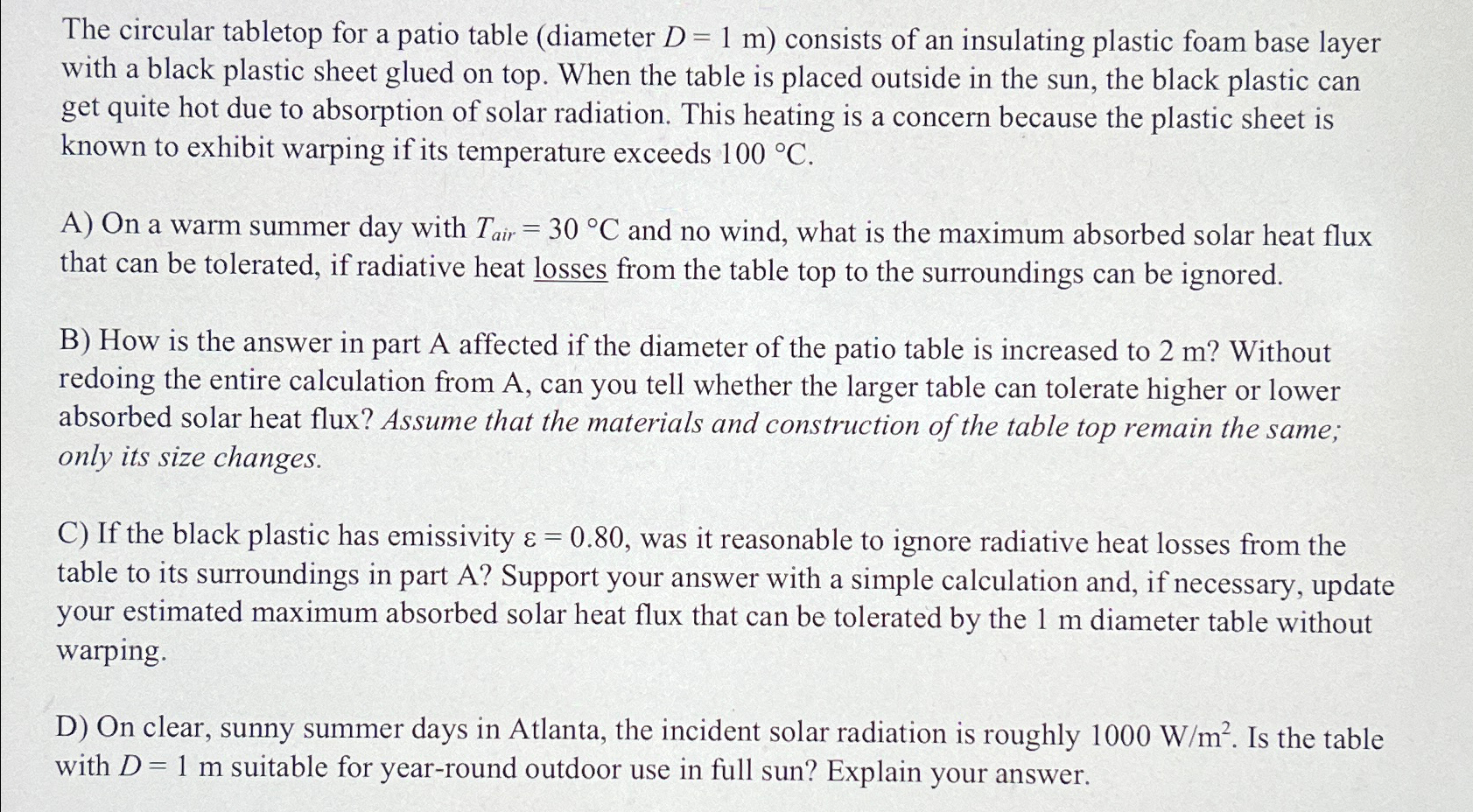  The circular tabletop for a patio table (diameter D=1m) consists of