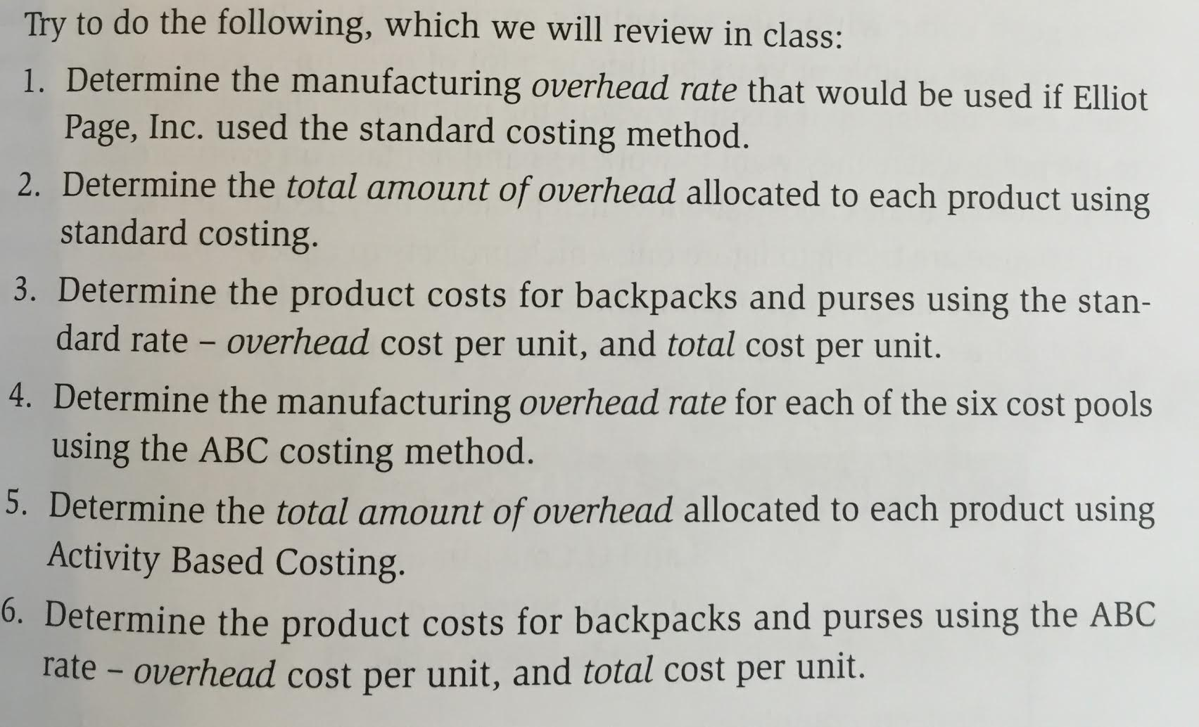 COSTING PROBLEM Elliot Page, Inc. manufactures and sells two products, backpacks and