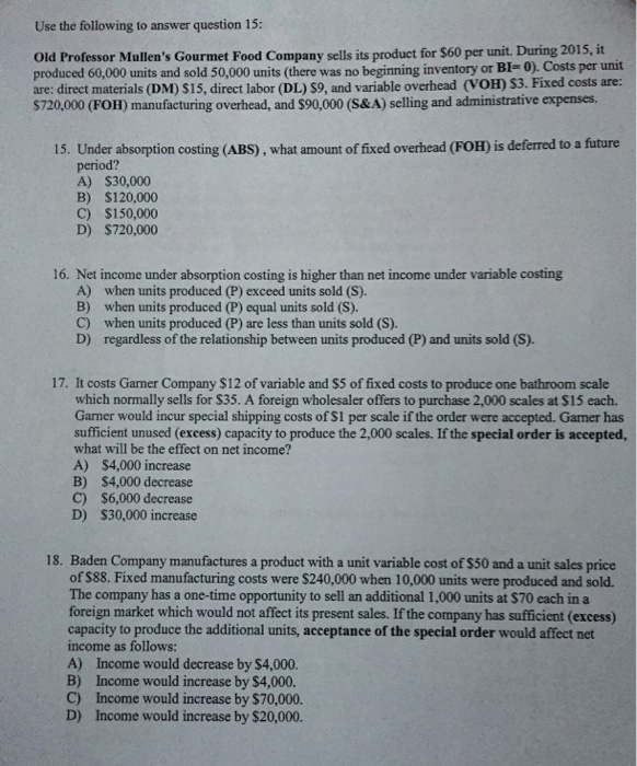  Sells its product for $60 per unit. During 2015, it produced