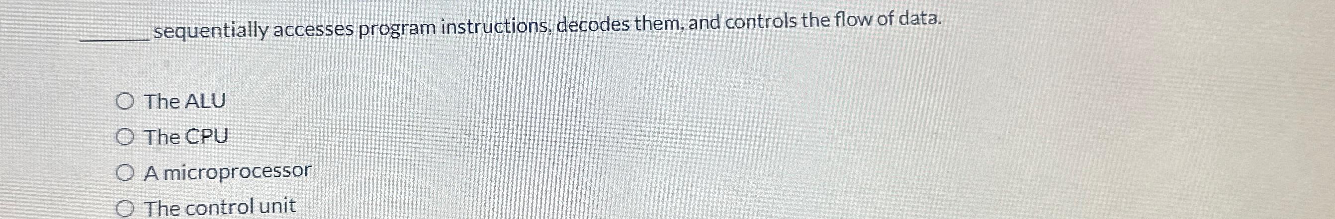  sequentially accesses program instructions, decodes them, and controls the flow of