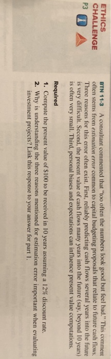  ETHICS CHALLENGE P3 BTN 11-3 A consultant commented that "too often
