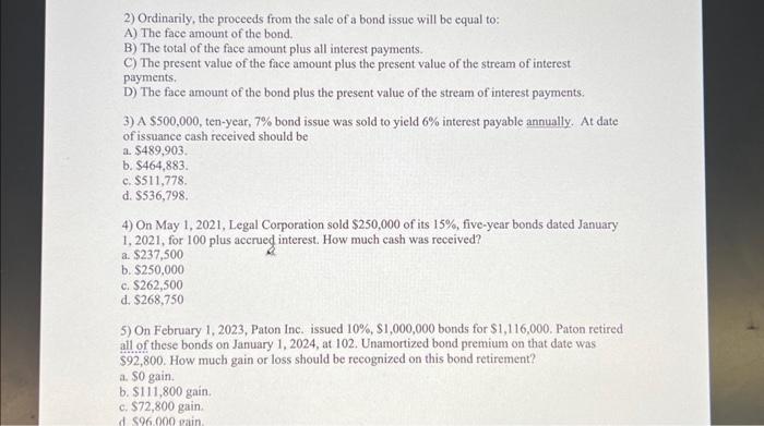 practice problems please help! 2) Ordinarily, the proceeds from the sale of