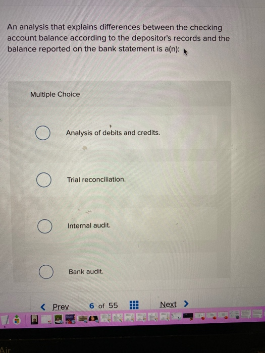  An analysis that explains differences between the checking account balance according