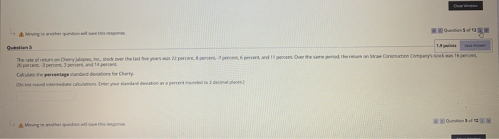  -> Moving to another question will save this response Ouestion 5