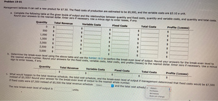  Problem 19-01 0 Management believes it can sell a new product
