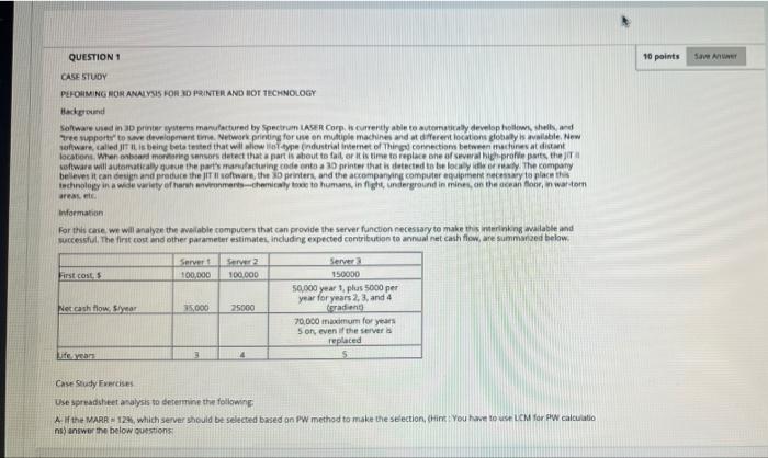  QUESTION 1 10 points Save A CASE STUDY PEFORMING HOR ANALYSIS