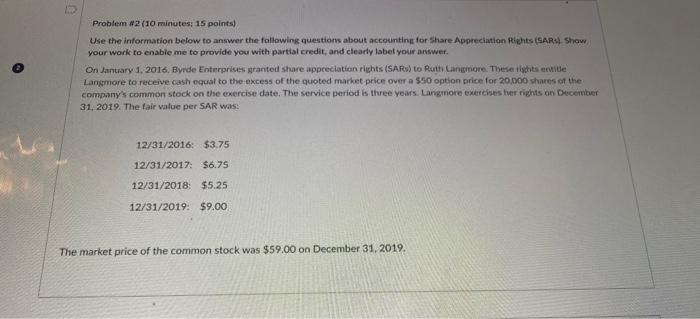  0 Problem #2 (10 minutes; 15 points) Use the information below