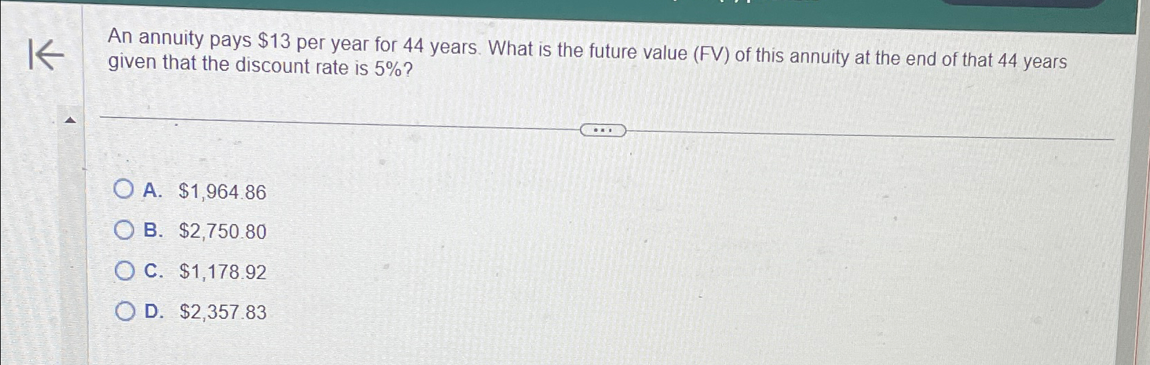  An annuity pays $13 per year for 44 years. What is