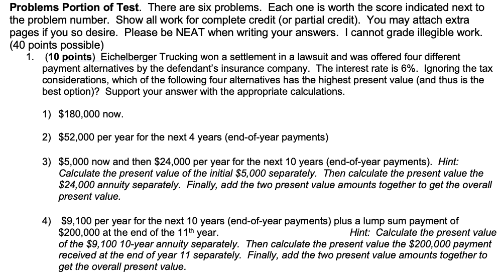 There are six problems. Each one is worth the score indicated next