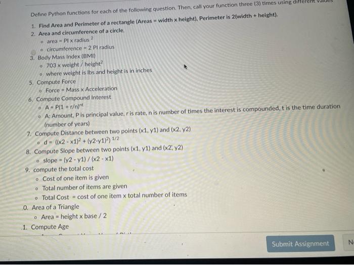  Define Python functions for each of the following question. Then, call