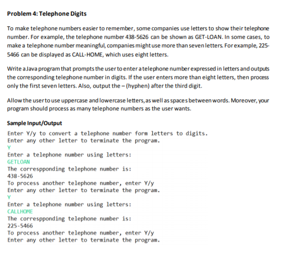 using Eclipse/Java, check attached file for question Problem 4: Telephone Digits To