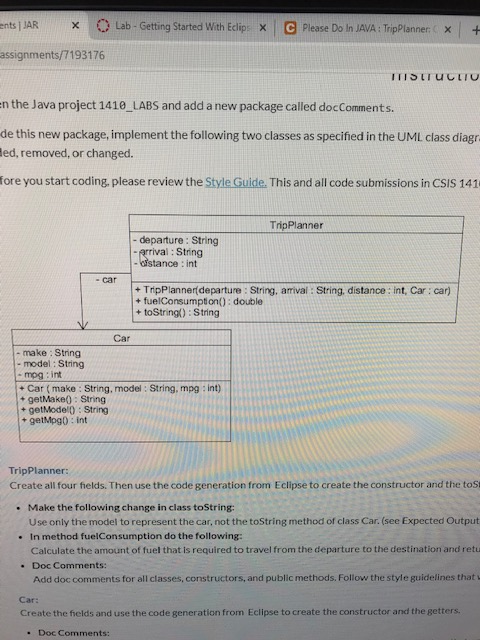 Please do in JAVA : TripPlanner: Create all four fields. Then use