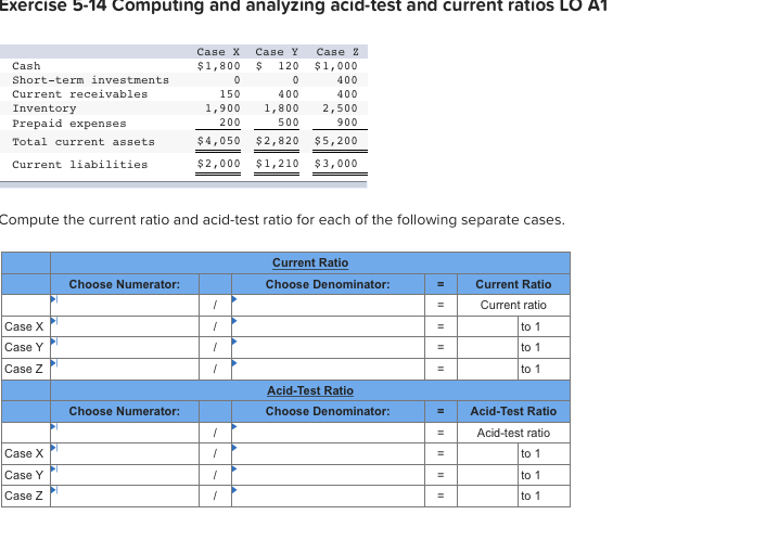  Exercise 5-14 computing and analyzing acid-test and current ratios LAT Cash