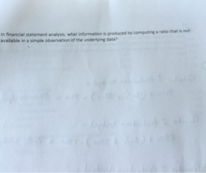  In financial statement analysis, what information is produced by computing a