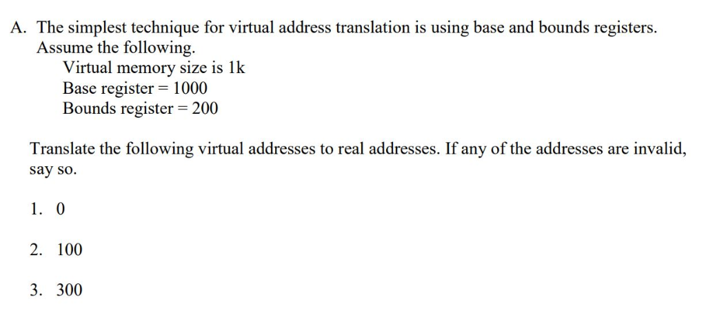 A. The simplest technique for virtual address translation is using base