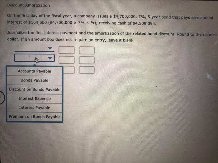 Discount Amortization On the first day of the fiscal year, a company