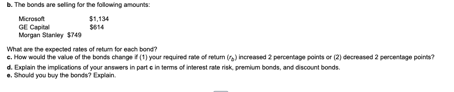 Answer letter E only! b. The bonds are selling for the following