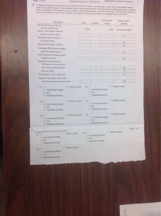 Try again please answer question Analyze the following transactions and indicate the