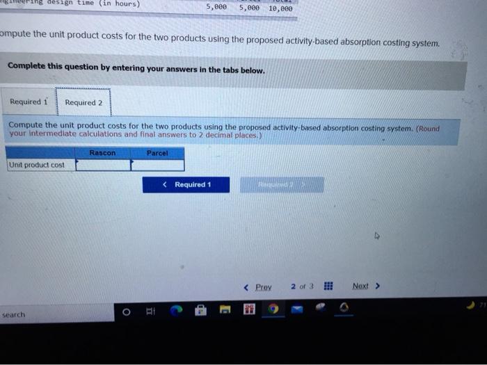 based absorption costing system for required 2 . thank you ! Exercise