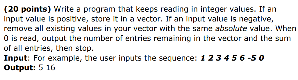 C++ Example 1: Input: 1 2 3 4 5 6 -5 0