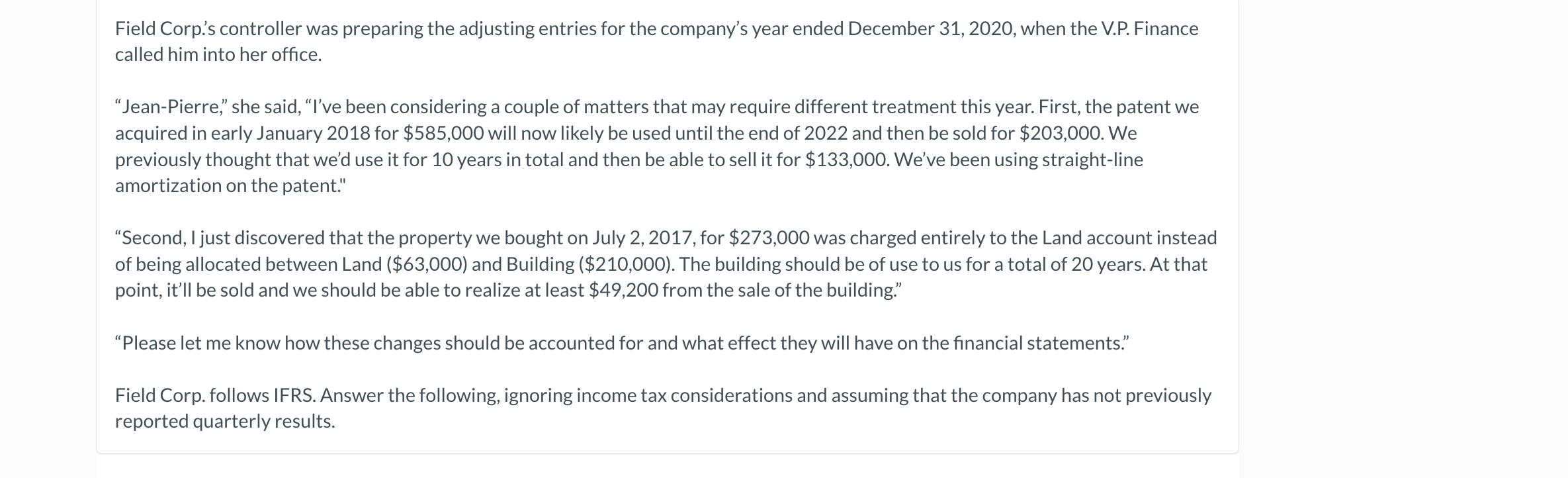  Field Corp.'s controller was preparing the adjusting entries for the company's