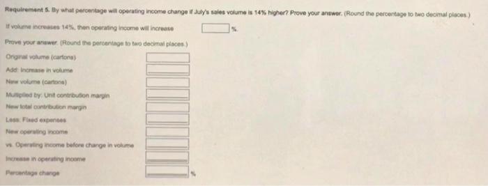 to earn $308,000 in operating income (round the contribution margin ratio to