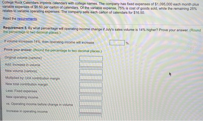 this level of sales? 5. By what percentage will operating income change