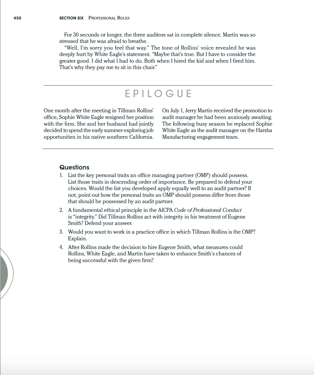 audit partner. 2. A fundamental ethical principle in the AICPA Code of