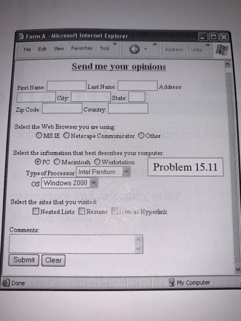 HTML Forms Assignment 1. Please make sure every element in the form