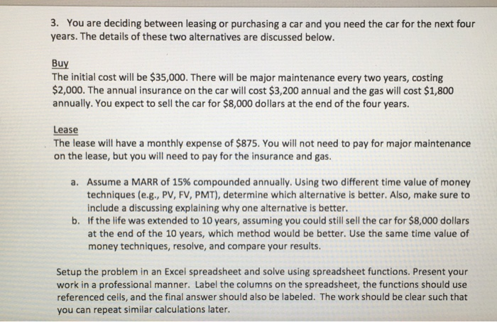 3. You are deciding between leasing or purchasing a car and