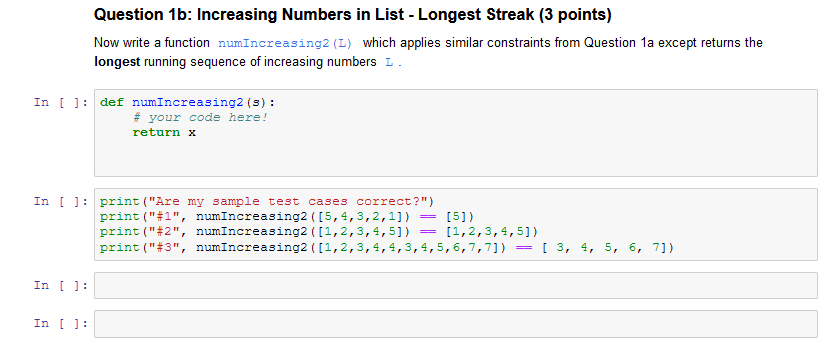 Write a function numIncreasing1 (L) that takes as input a list of