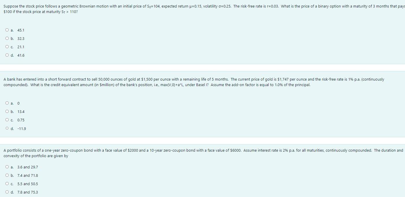 Please answer all just need correct answer $100 if the stock price