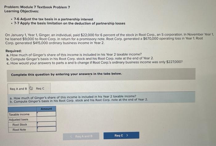  A&B C Problem: Module 7 Textbook Problem 7 Learning Objectives: -
