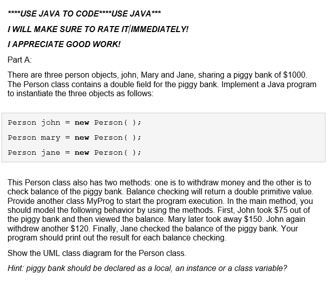  ****USE JAVA TO CODE***USE JAVA*** WILL MAKE SURE TO RATE ITIMMEDIATELY!