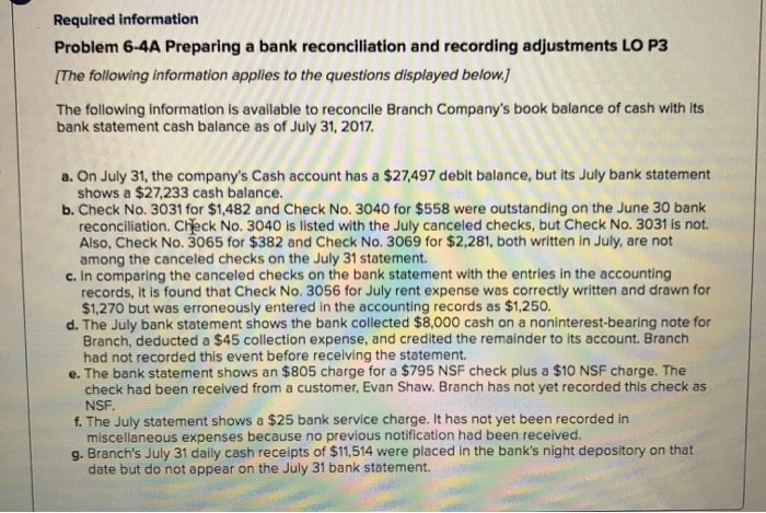  Required information Problem 6-4A Preparing a bank reconciliation and recording adjustments