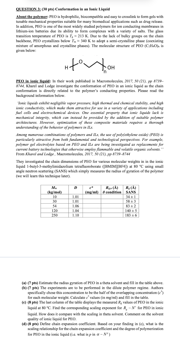  QUESTION 3: (30 pts) Conformation in an Ionic Liquid About the