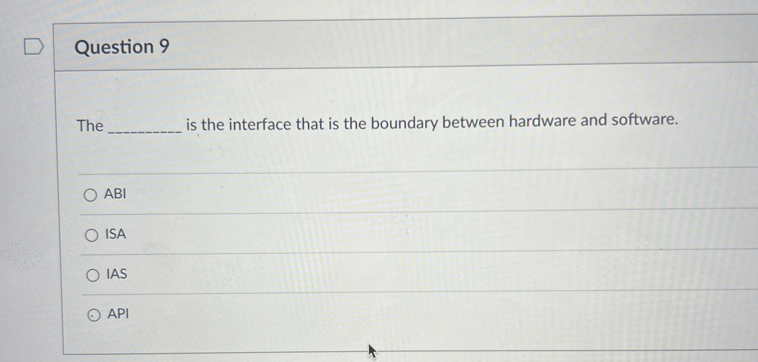  Question 9 The is the interface that is the boundary between