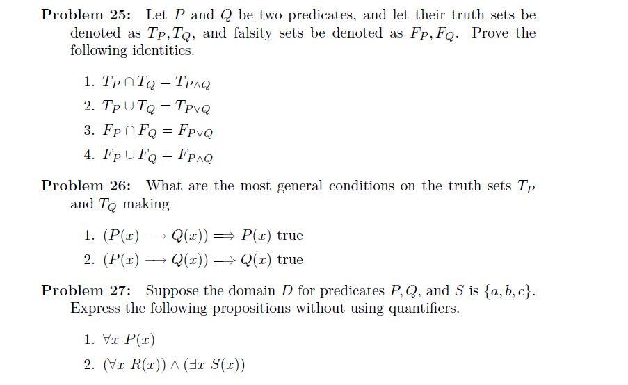 Q: = = = = Problem 25: Let P and Q be