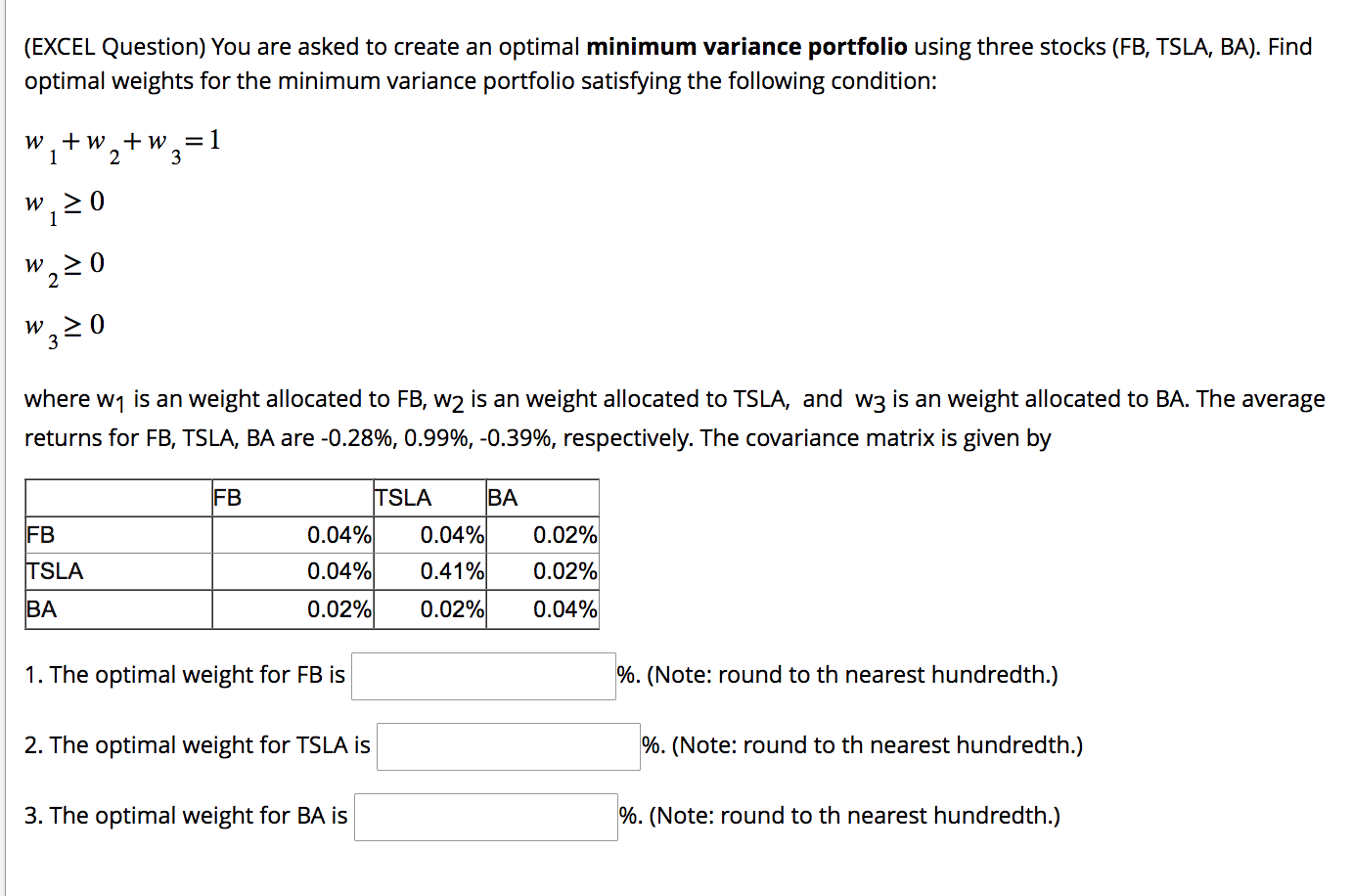  (EXCEL Question) You are asked to create an optimal minimum variance