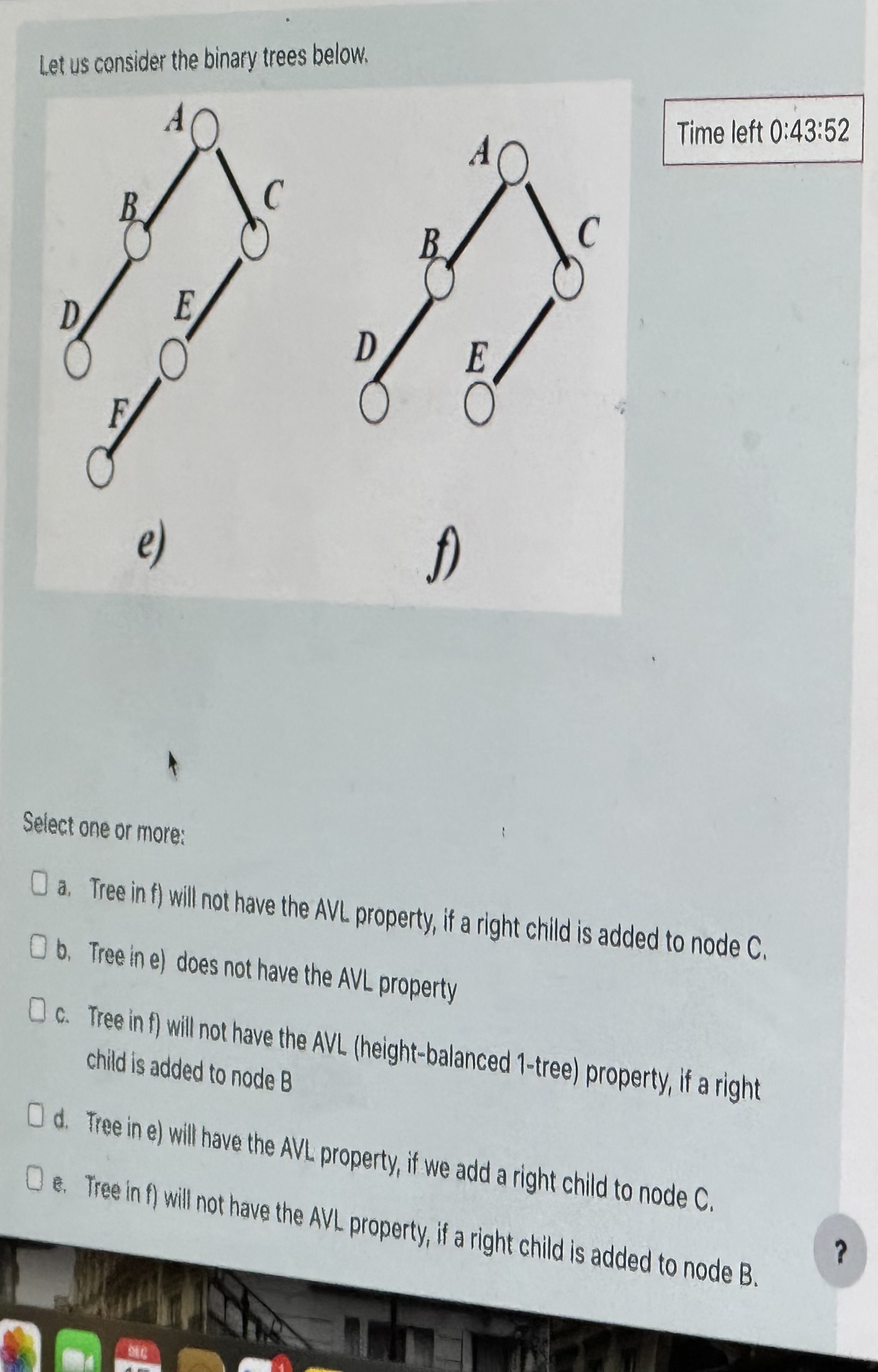  Let us consider the binary trees below. e) f) Time left