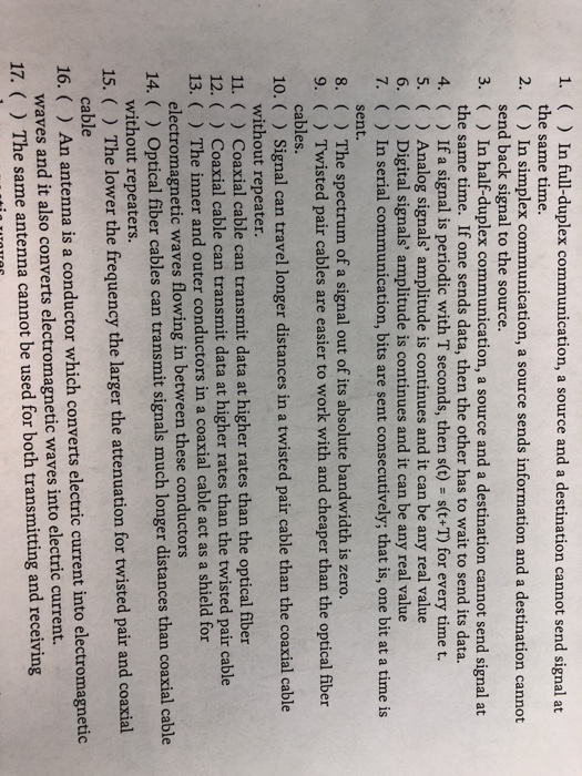  True or False . ( In full-duplex communication, a source and